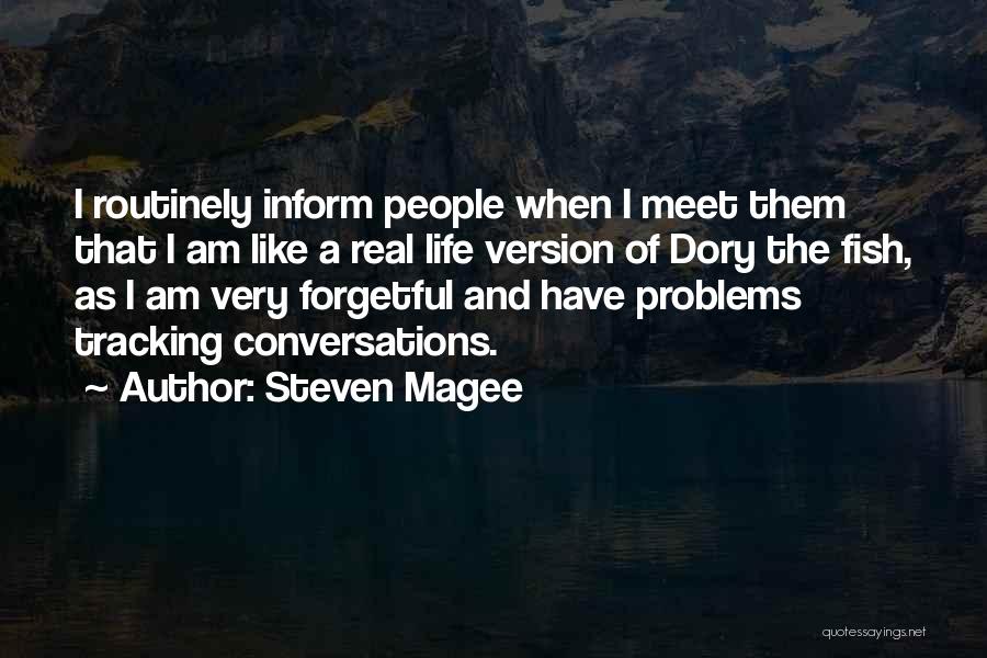 Steven Magee Quotes 966698