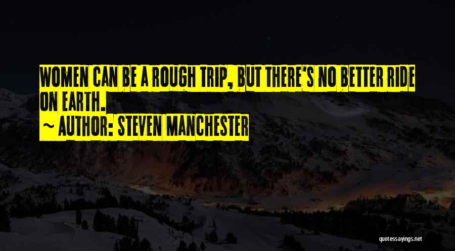 Steven Manchester Quotes 684576