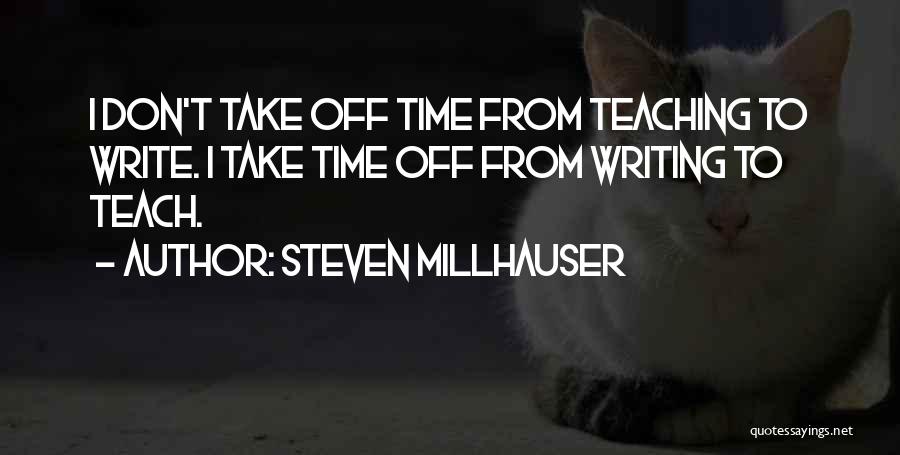 Steven Millhauser Quotes 1134410