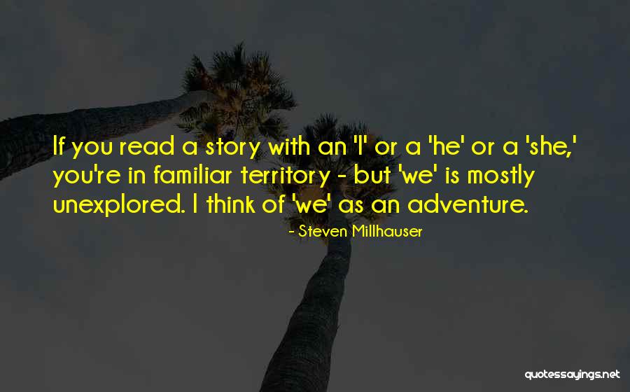 Steven Millhauser Quotes 1465519 Steven Millhauser Quotes 1465519
