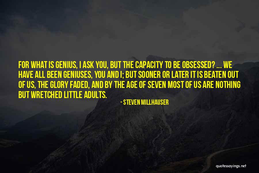 Steven Millhauser Quotes 1497591