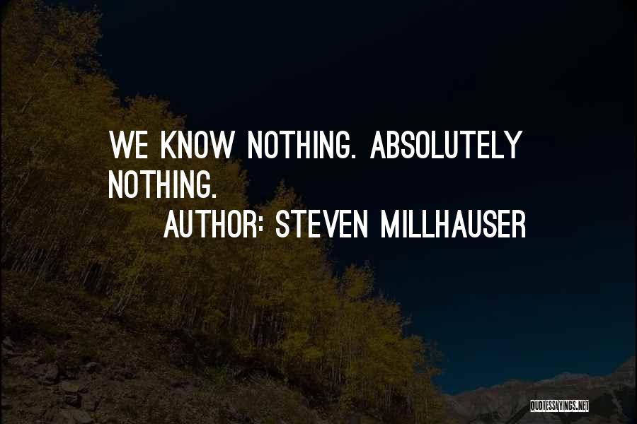 Steven Millhauser Quotes 1606968