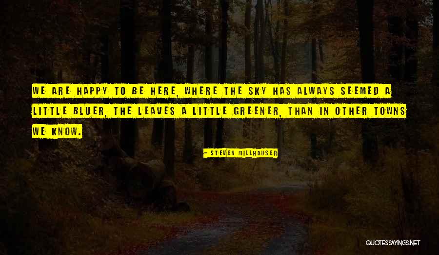 Steven Millhauser Quotes 1824363 Steven Millhauser Quotes 1824363