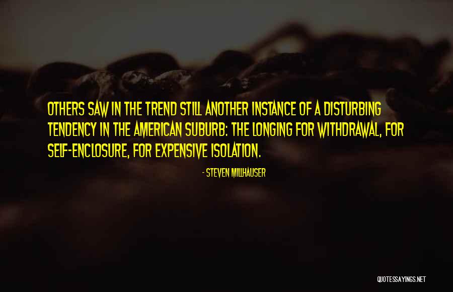 Steven Millhauser Quotes 1889795 Steven Millhauser Quotes 1889795