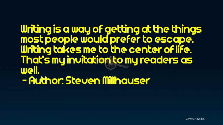Steven Millhauser Quotes 231557