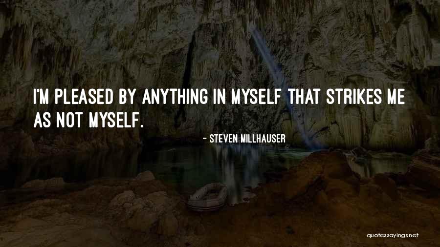 Steven Millhauser Quotes 434696