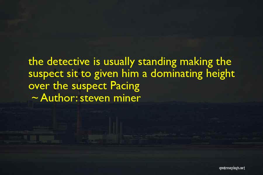 Steven Miner Quotes 1560503