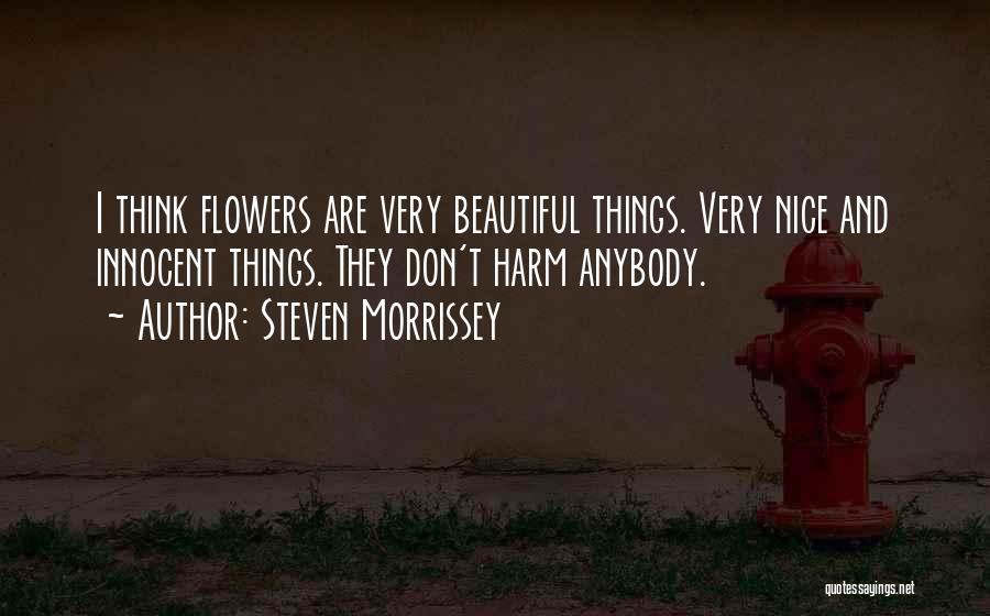 Steven Morrissey Quotes 1522686