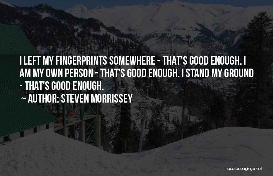 Steven Morrissey Quotes 1802618