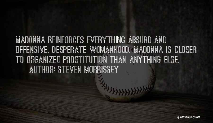 Steven Morrissey Quotes 2142606