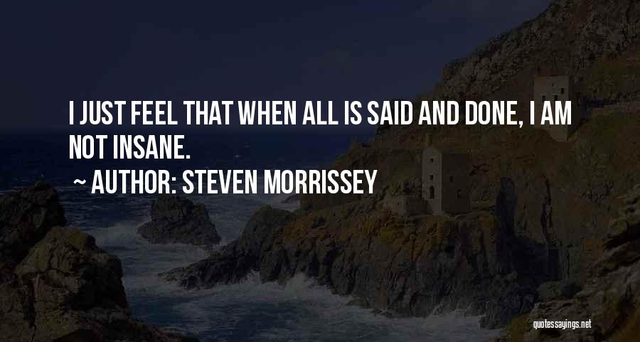 Steven Morrissey Quotes 2169952