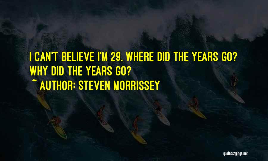 Steven Morrissey Quotes 278265
