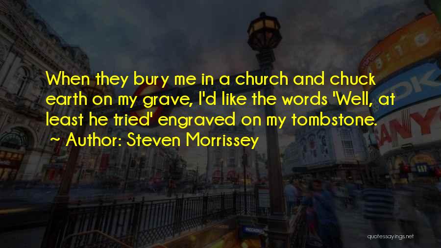 Steven Morrissey Quotes 774083