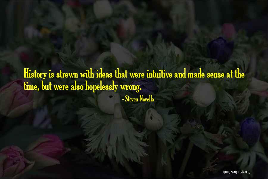 Steven Novella Quotes 1493789 Steven Novella Quotes 1493789