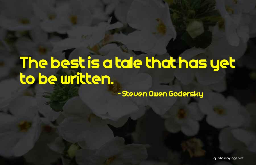 Steven Owen Godersky Quotes 1314179