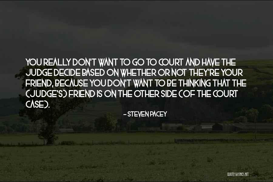 Steven Pacey Quotes 209074