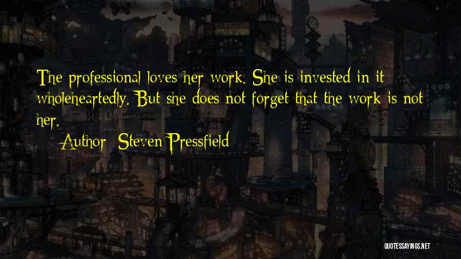 Steven Pressfield Do The Work Quotes By Steven Pressfield