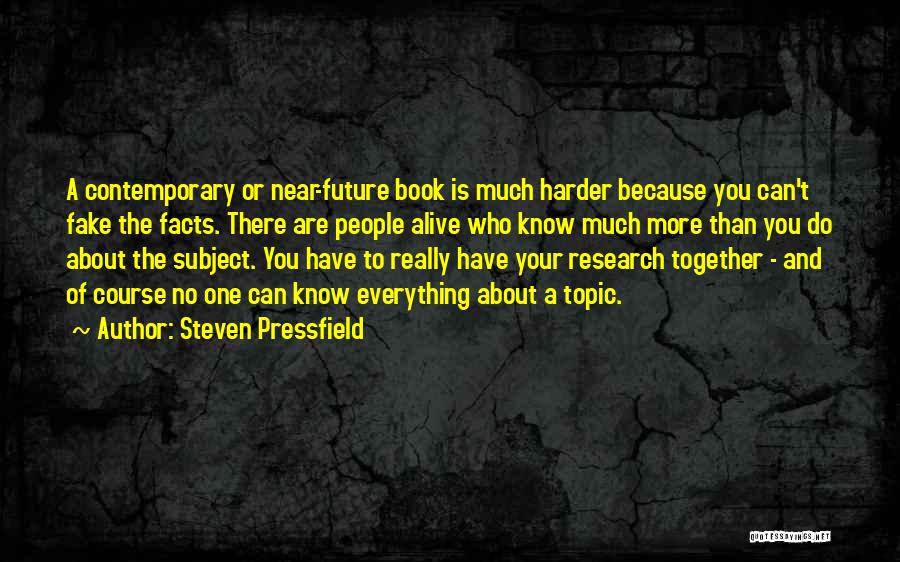 Steven Pressfield Quotes 1922294