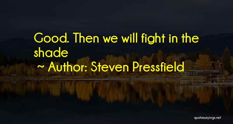 Steven Pressfield Quotes 1999012