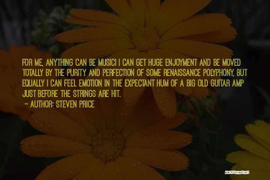 Steven Price Quotes 1785629