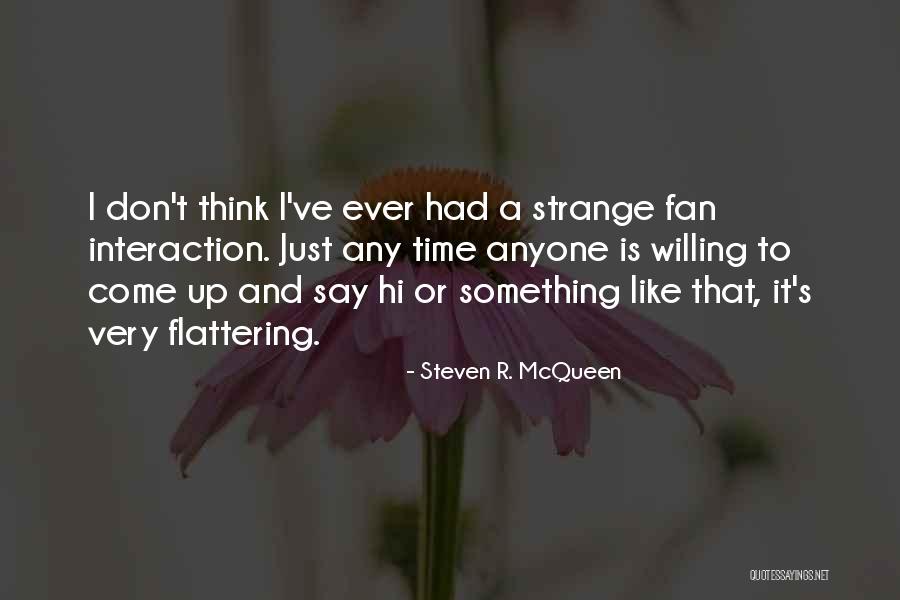 Steven R. McQueen Quotes 1106995 Steven R. McQueen Quotes 1106995