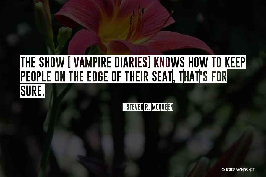 Steven R. McQueen Quotes 1920525 Steven R. McQueen Quotes 1920525