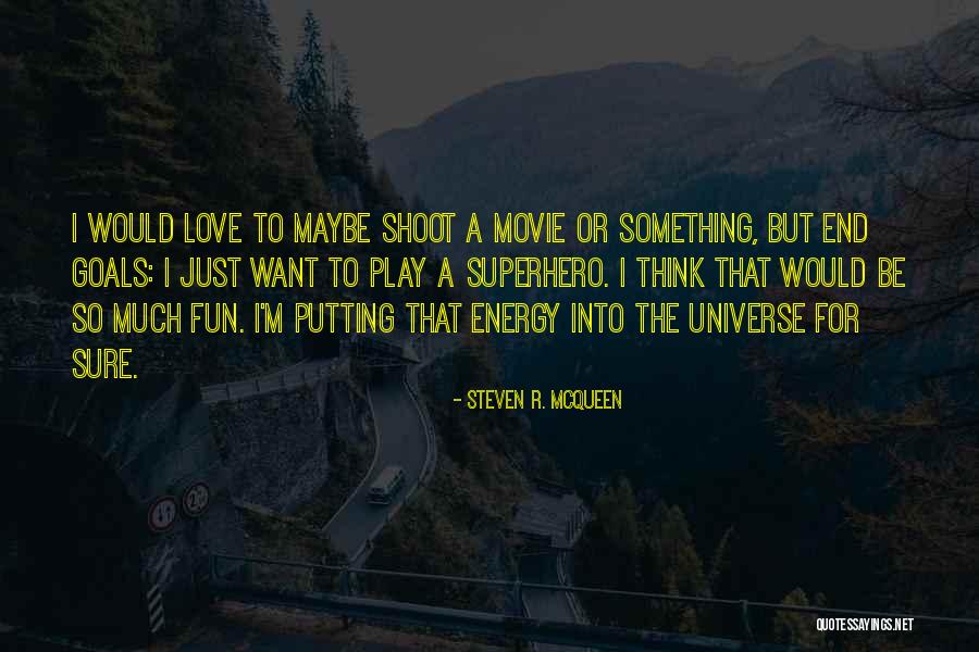 Steven R. McQueen Quotes 2158566 Steven R. McQueen Quotes 2158566