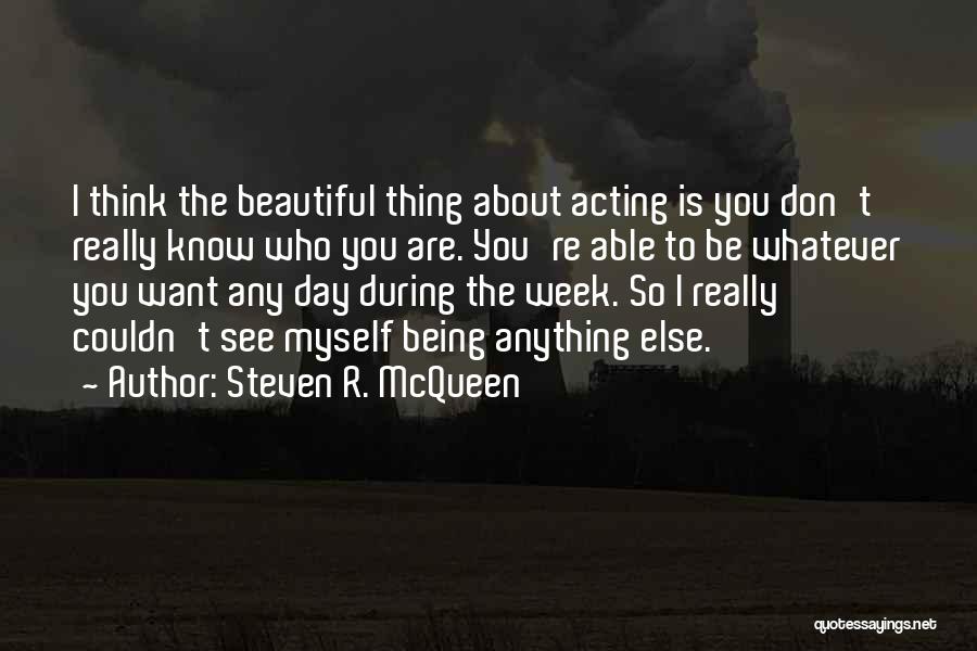 Steven R. McQueen Quotes 266473