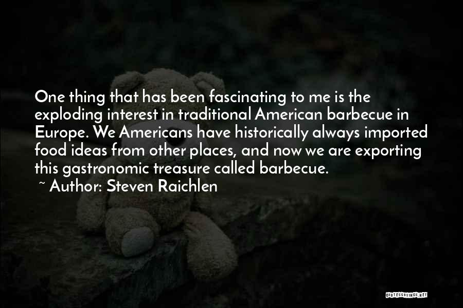 Steven Raichlen Quotes 685162