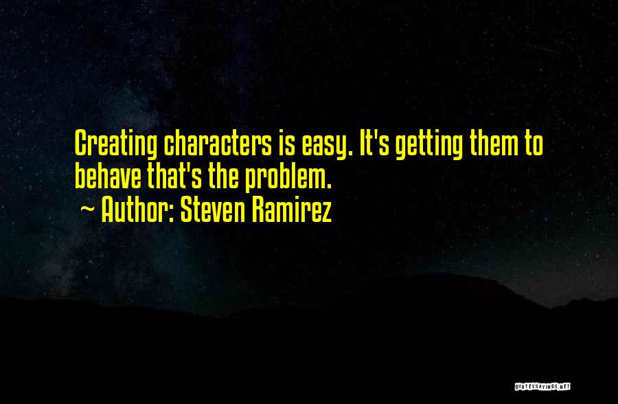 Steven Ramirez Quotes 527568