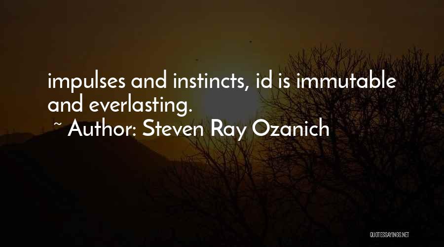 Steven Ray Ozanich Quotes 1127077