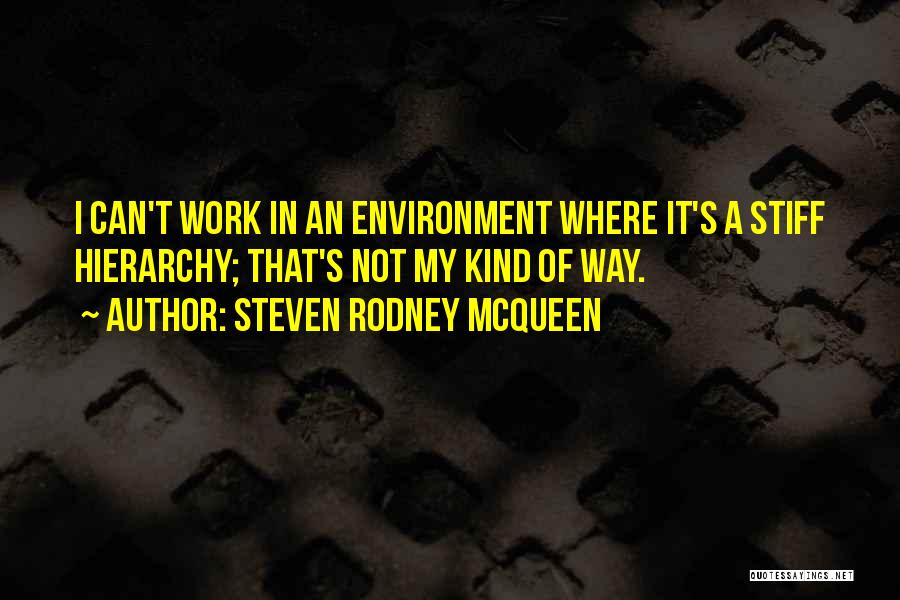 Steven Rodney McQueen Quotes 1342526