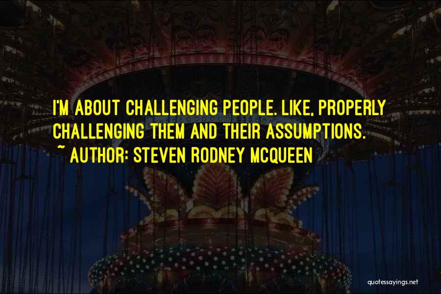 Steven Rodney McQueen Quotes 359892