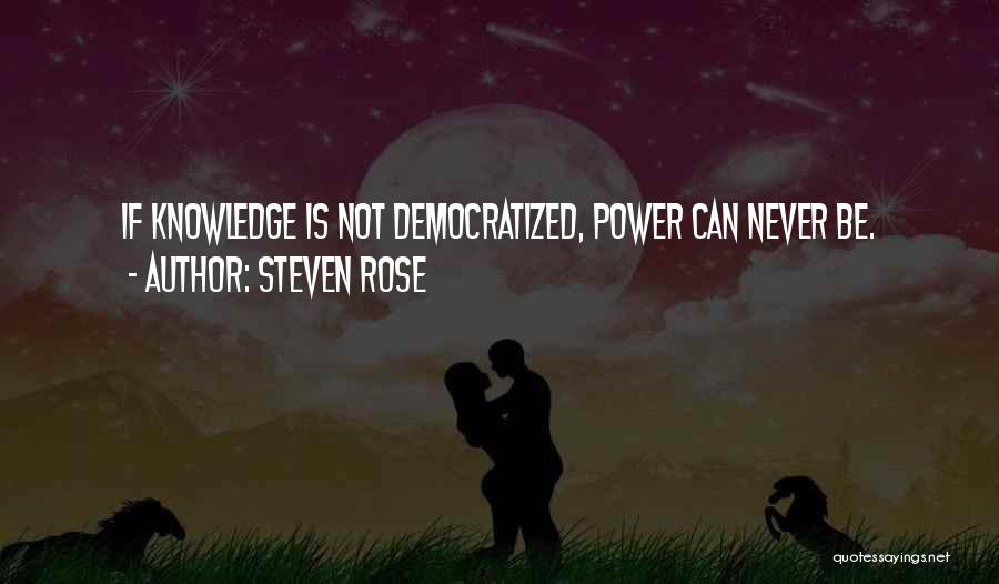 Steven Rose Quotes 1390836