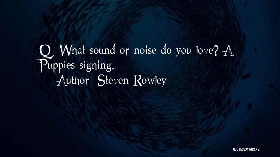 Steven Rowley Quotes 1574771