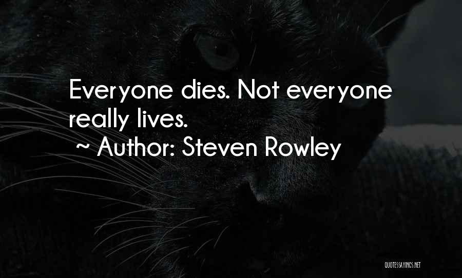 Steven Rowley Quotes 2151547