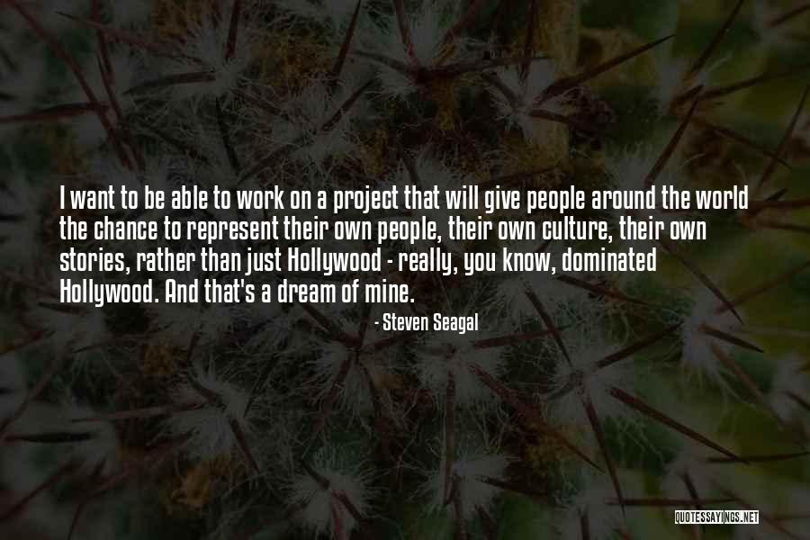 Steven Seagal Quotes 1026214