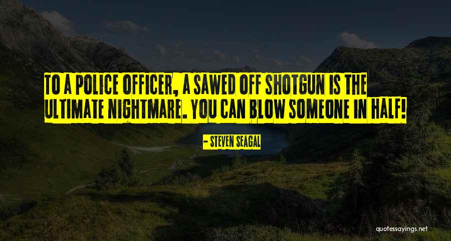 Steven Seagal Quotes 1666249