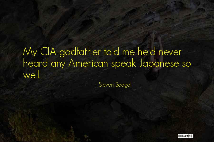 Steven Seagal Quotes 239907