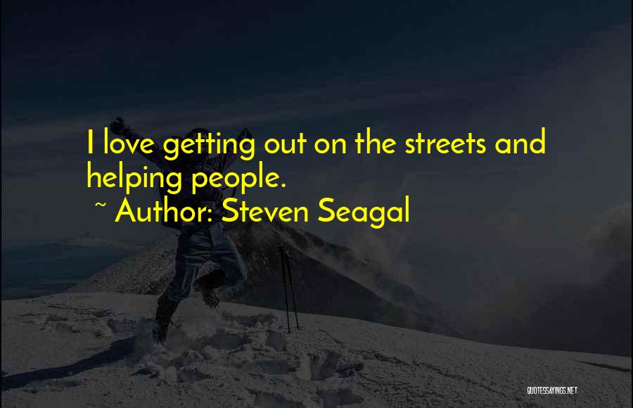 Steven Seagal Quotes 593907