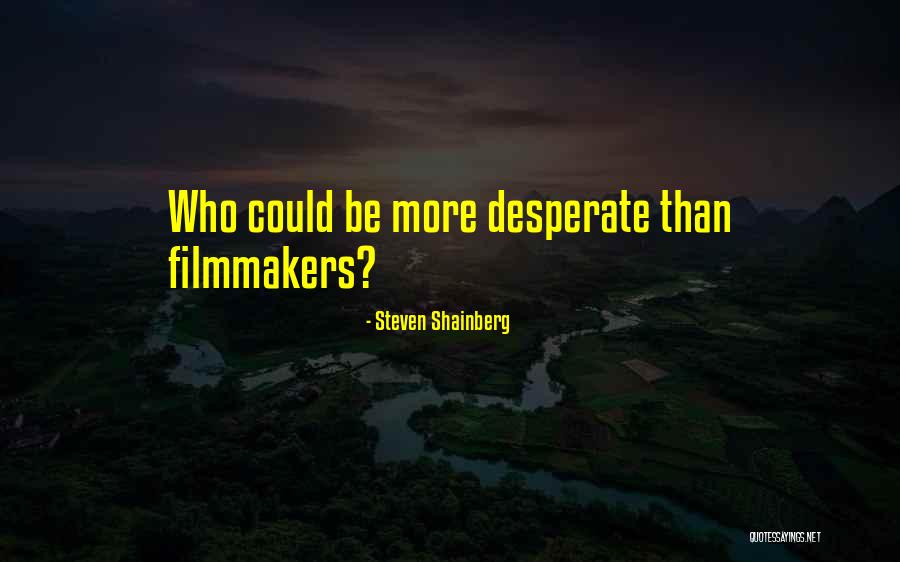 Steven Shainberg Quotes 79532 Steven Shainberg Quotes 79532