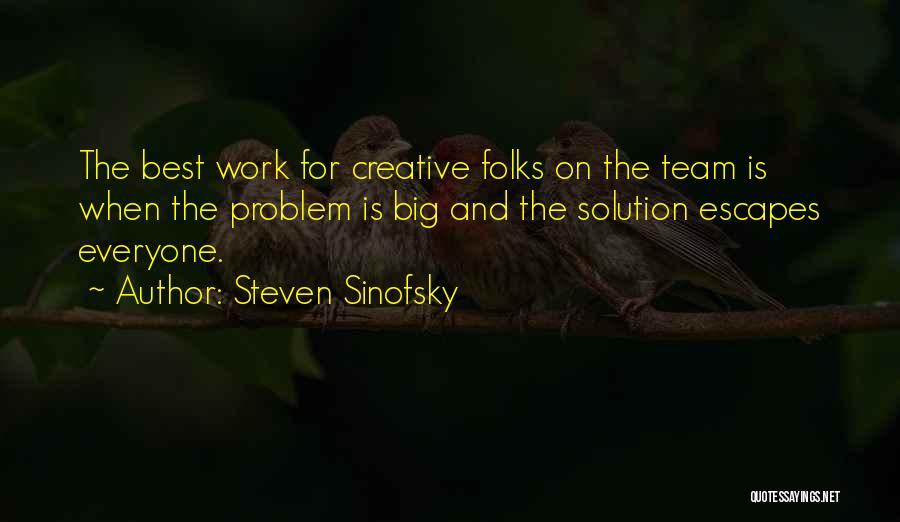 Steven Sinofsky Quotes 1809394