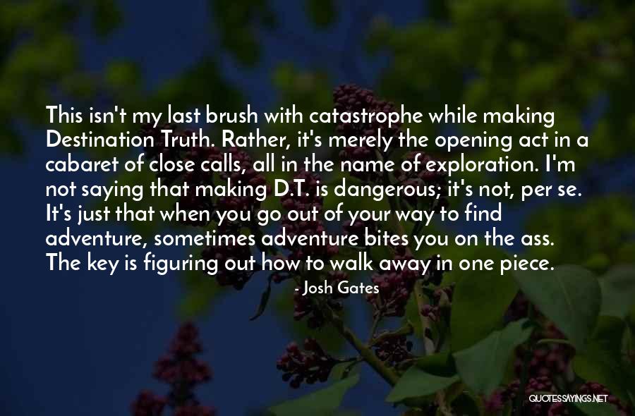 Steven Soderberg Quotes By Josh Gates Steven Soderberg Quotes By Josh Gates