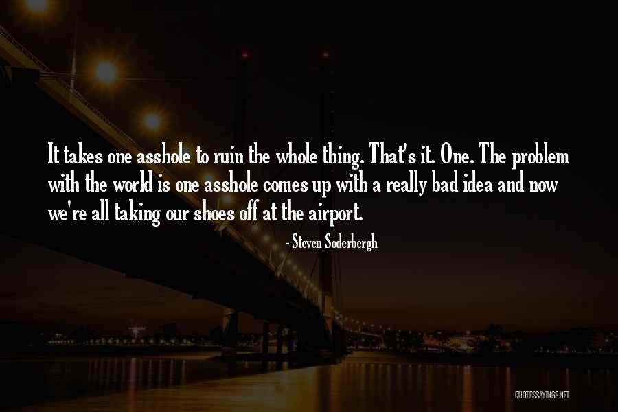 Steven Soderbergh Quotes 1409874