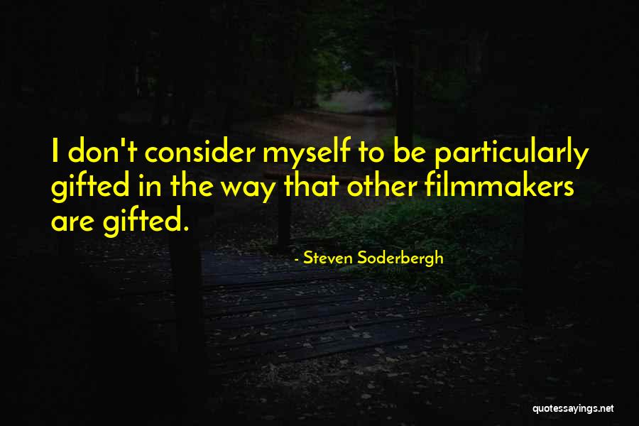 Steven Soderbergh Quotes 1477689