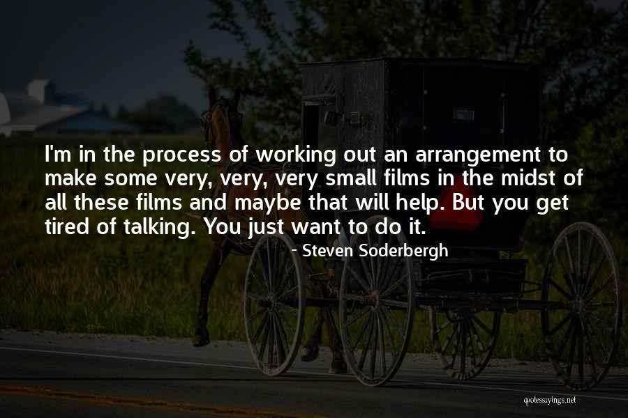 Steven Soderbergh Quotes 1518170