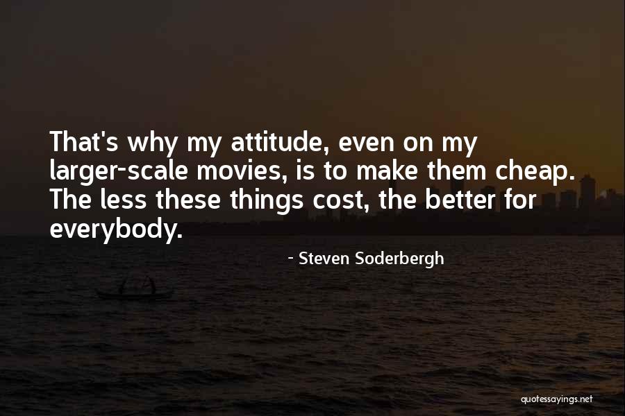 Steven Soderbergh Quotes 1607424