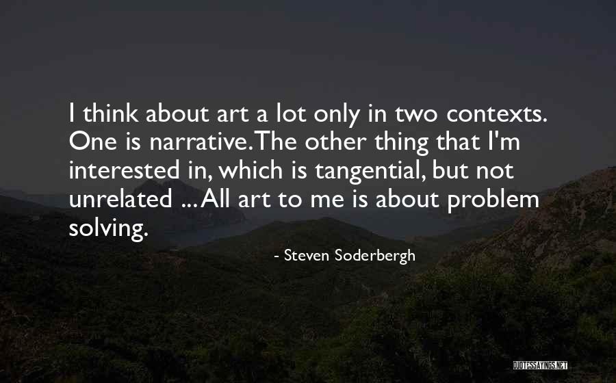 Steven Soderbergh Quotes 1641374