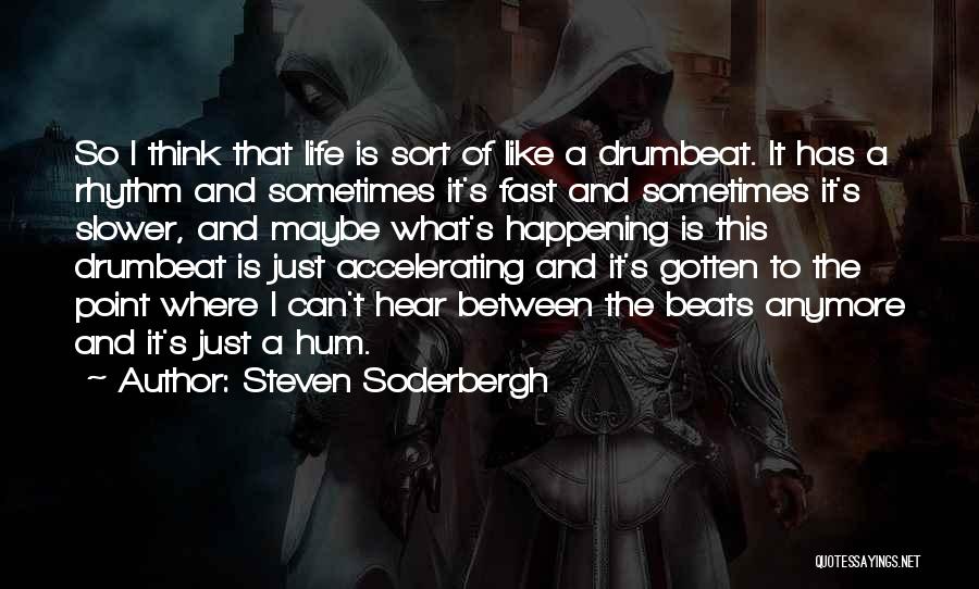 Steven Soderbergh Quotes 1779348