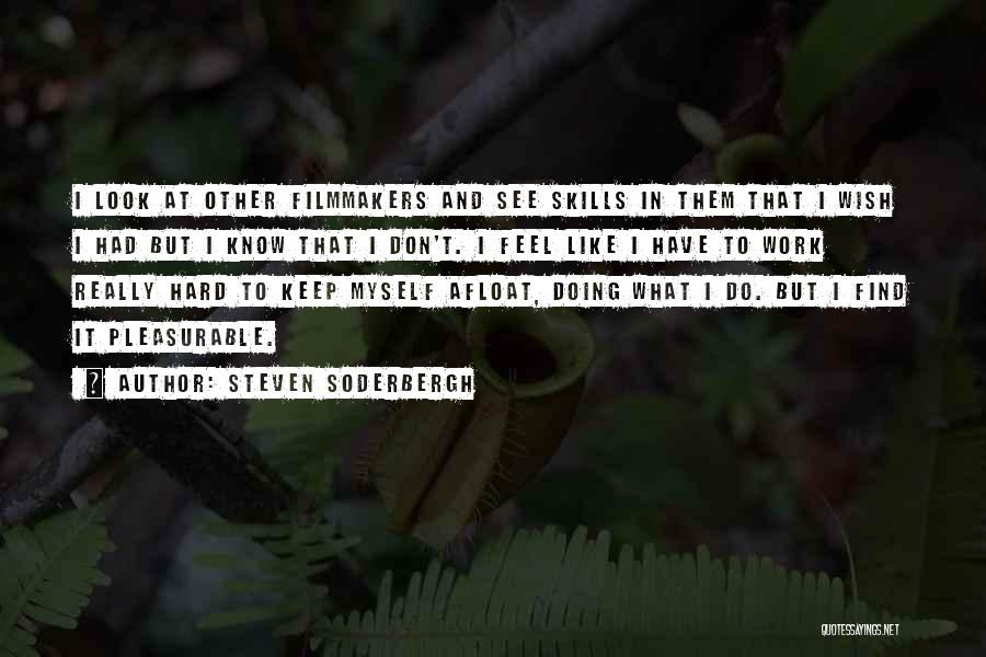 Steven Soderbergh Quotes 1956078